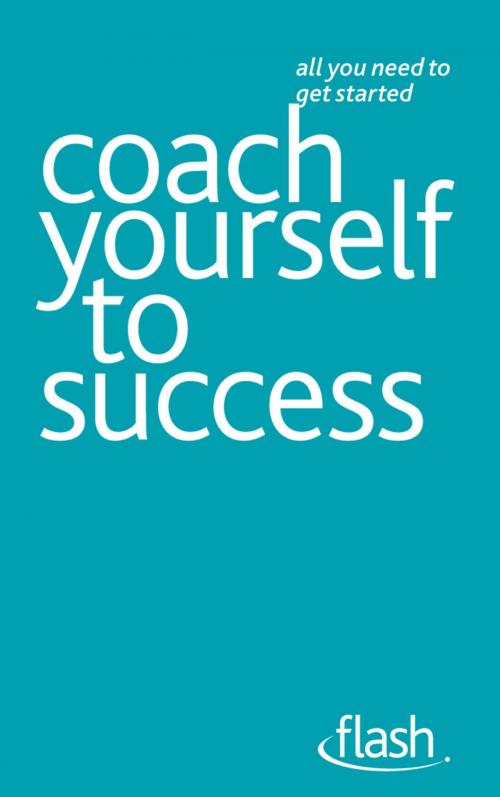 Cover of the book Coach Yourself to Success: Flash by Jeff Archer, John Murray Press