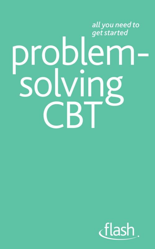 Cover of the book Problem Solving Cognitive Behavioural Therapy: Flash by Christine Wilding, Aileen Milne, John Murray Press