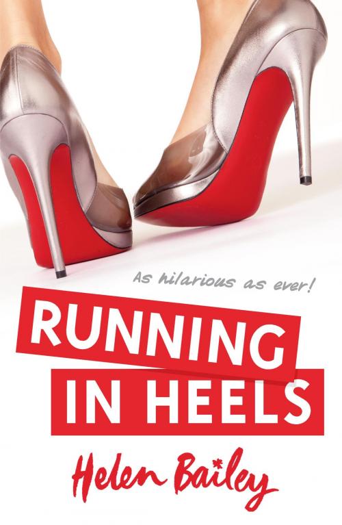 Cover of the book Running in Heels by Helen Bailey, Hachette Children's