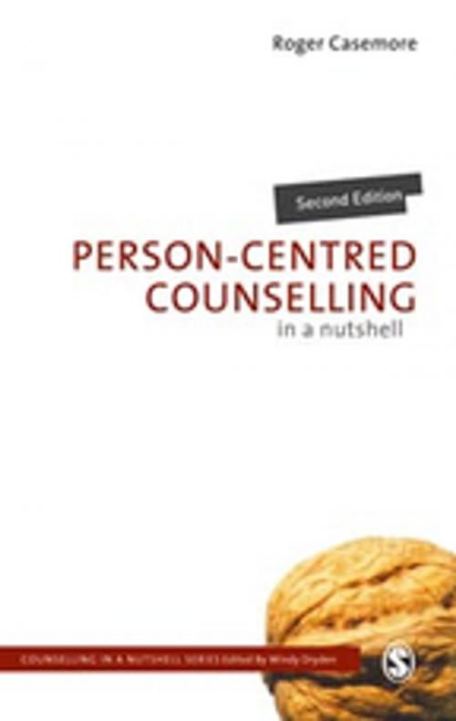 Cover of the book Person-Centred Counselling in a Nutshell by Mr Roger Casemore, SAGE Publications