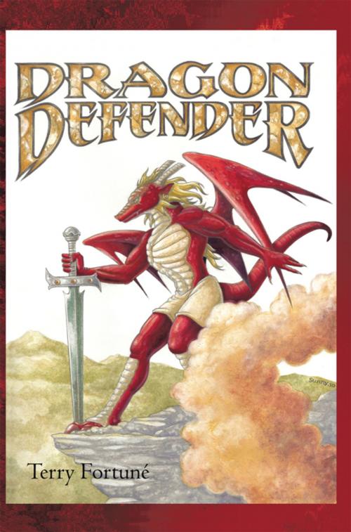 Cover of the book Dragon Defender by Terry Fortuné, iUniverse