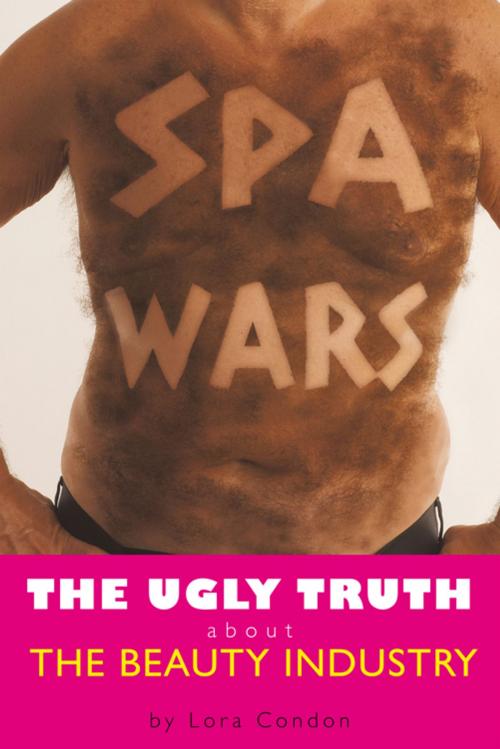 Cover of the book Spa Wars by Lora Condon, iUniverse
