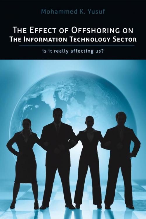 Cover of the book The Effect of Offshoring on the Information Technology Sector by Mohammed K. Yusuf, iUniverse