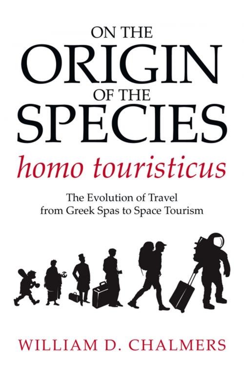 Cover of the book On the Origin of the Species Homo Touristicus by William D. Chalmers, iUniverse