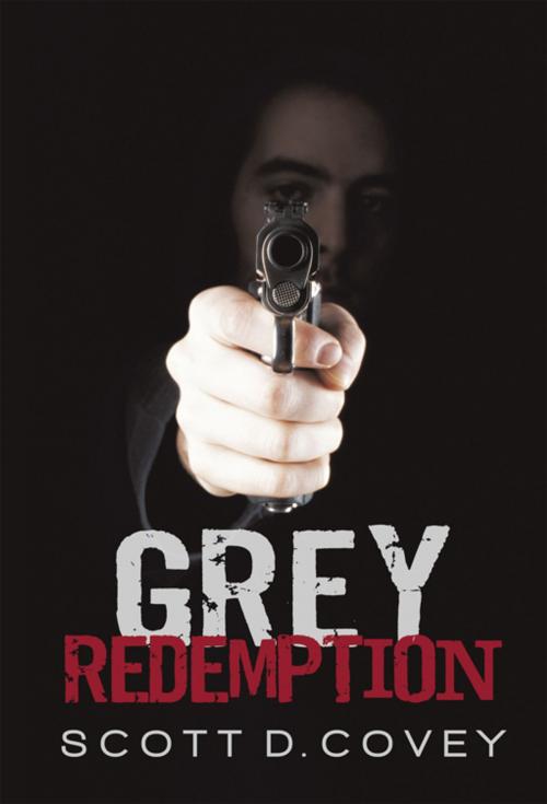 Cover of the book Grey Redemption by Scott D. Covey, iUniverse