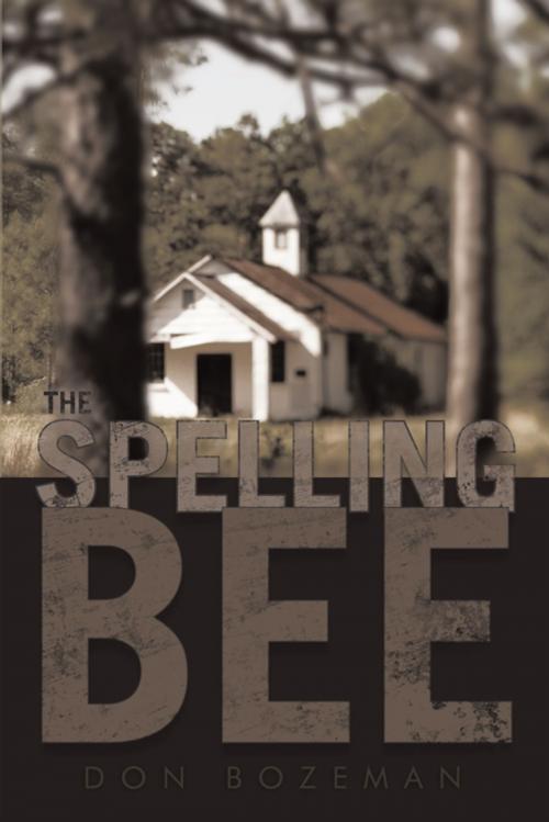 Cover of the book The Spelling Bee by Don Bozeman, iUniverse