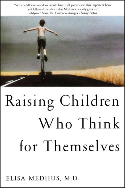 Cover of the book Raising Children Who Think for Themselves by Elisa Medhus M.D., M.D., Atria Books/Beyond Words