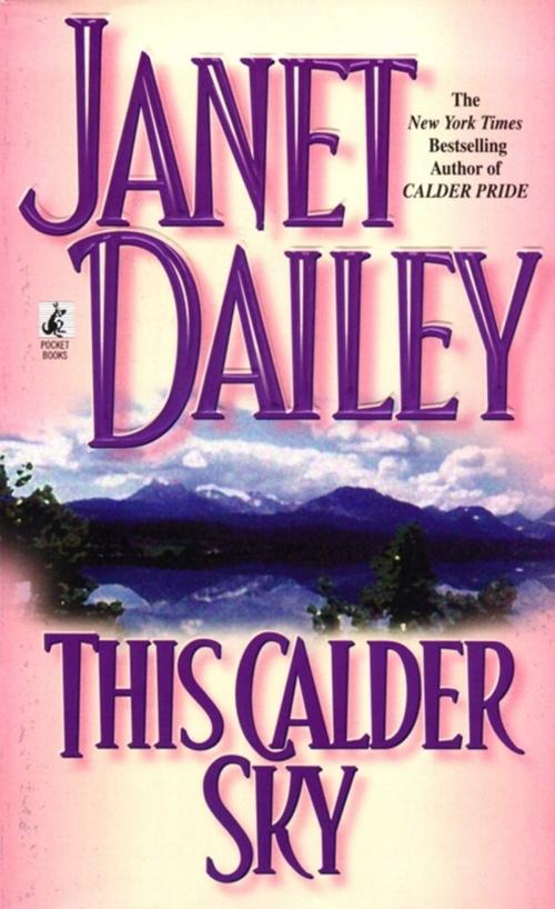 Cover of the book This Calder Sky by Janet Dailey, Pocket Books