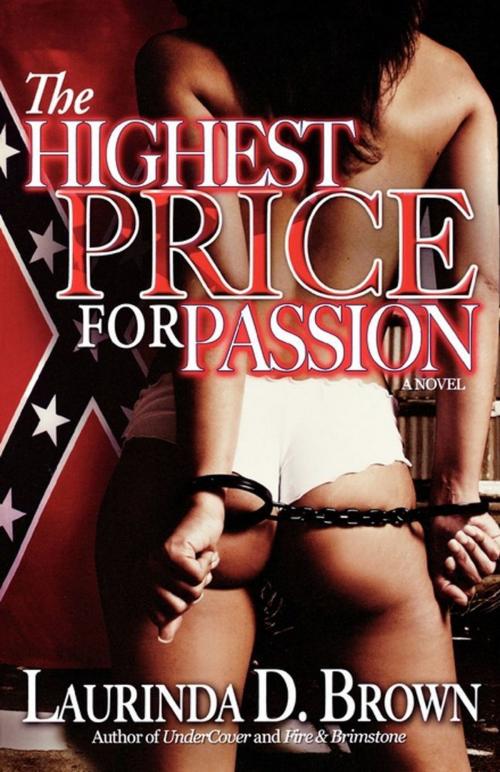 Cover of the book The Highest Price for Passion by Laurinda D. Brown, Strebor Books