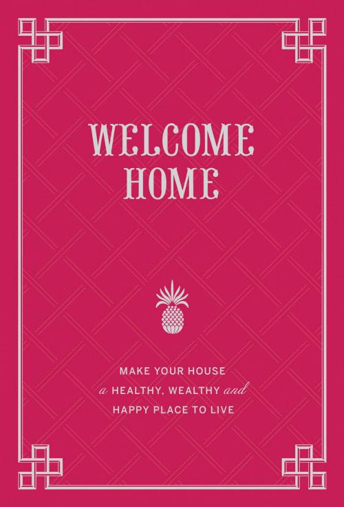 Cover of the book Welcome Home by Rebecca DiLiberto, Chronicle Books LLC