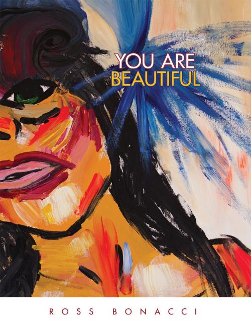 Cover of the book You Are Beautiful by Ross Bonacci, Balboa Press