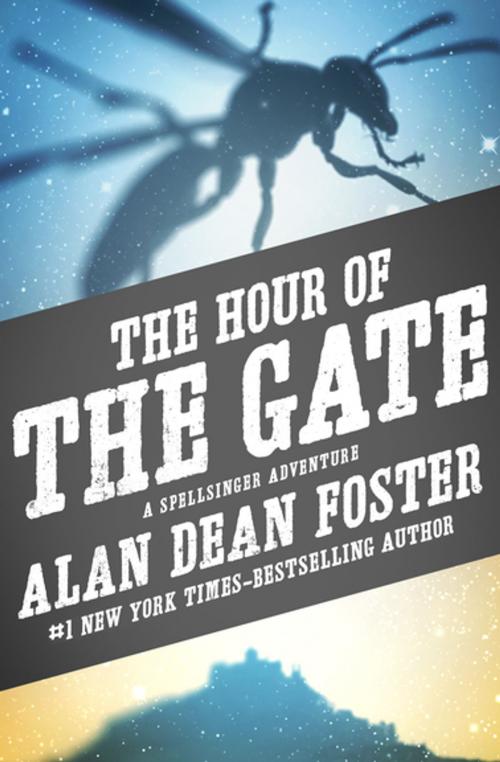 Cover of the book The Hour of the Gate by Alan Dean Foster, Open Road Media