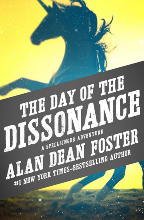 Cover of the book The Day of the Dissonance by Alan Dean Foster, Open Road Media