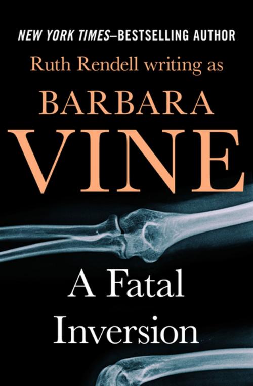 Cover of the book A Fatal Inversion by Ruth Rendell, Open Road Media