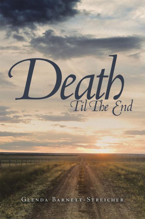 Cover of the book Death Til the End by Glenda Barnett-Streicher, AuthorHouse
