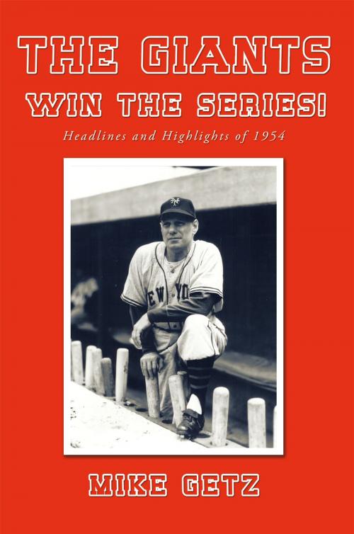Cover of the book The Giants Win the Series! by Mike Getz, AuthorHouse