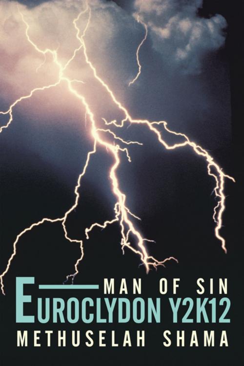Cover of the book Euroclydon Y2k12 Man of Sin by Methuselah Shama, AuthorHouse