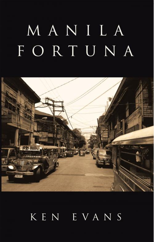Cover of the book Manila Fortuna by Ken Evans, AuthorHouse UK