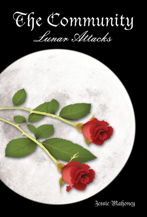 Cover of the book The Community: Lunar Attacks Book 2 by Jessie Mahoney, Jessie Mahoney
