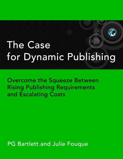 Cover of the book The Case for Dynamic Publishing by Pg Bartlett, Digipub Press