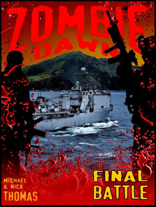 Cover of the book Final Battle (Zombie Dawn Stories) by Michael G. Thomas, Swordworks & Miro Books