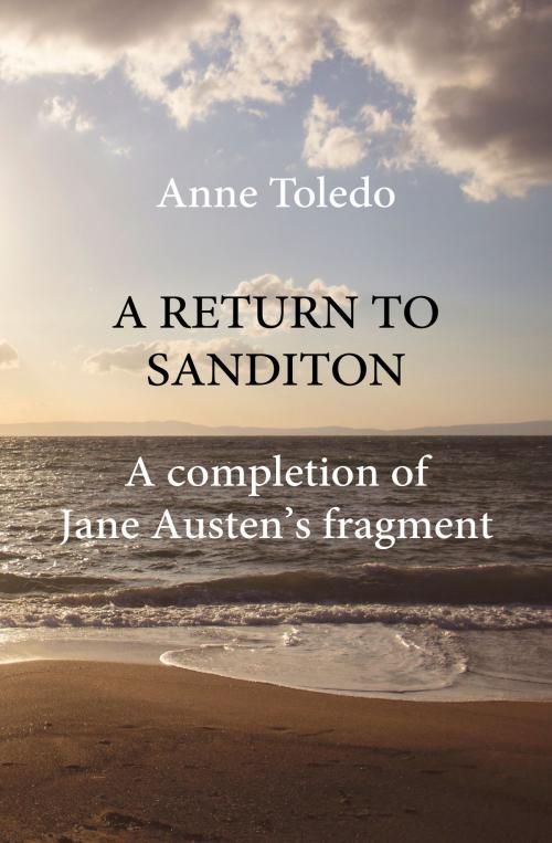 Cover of the book A Return to Sanditon by Anne Toledo, Anne Toledo