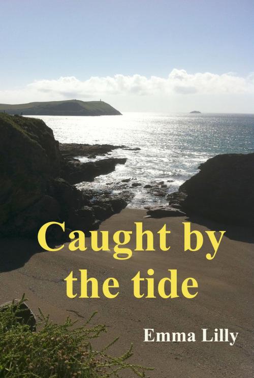 Cover of the book Caught by the Tide by Emma Lilly, Emma Lilly