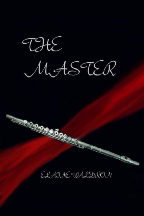 Cover of the book The Master by Elaine Waldron, Elaine Waldron