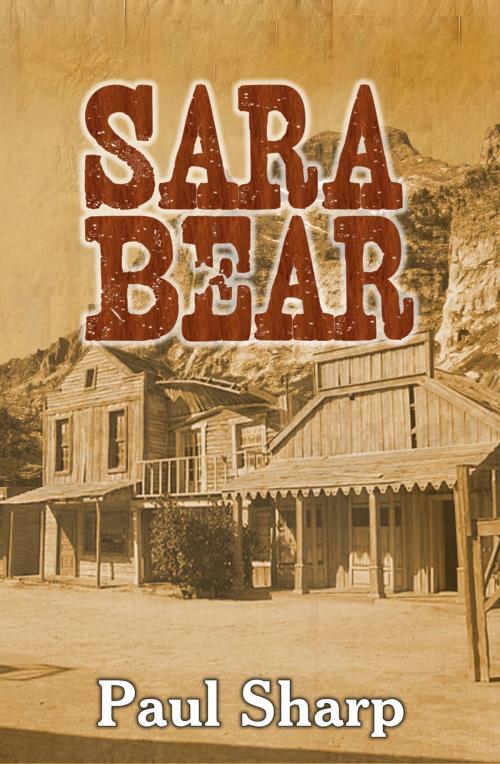 Cover of the book Sara Bear by Paul Sharp, Paul Sharp