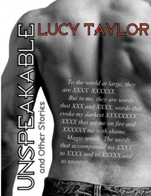 Cover of the book UNSPEAKABLE and Other Stories by Lucy Taylor, Lucy Taylor