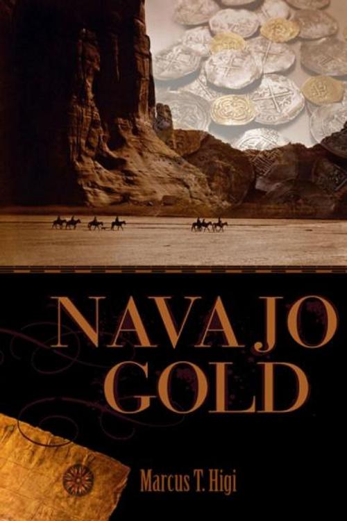 Cover of the book Navajo Gold by Marcus Higi, Marcus Higi