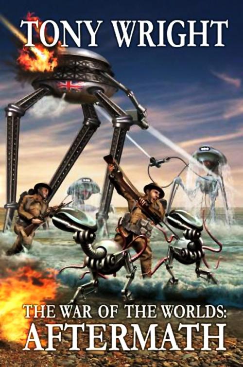 Cover of the book The War of the Worlds: Aftermath by Tony Wright, Wild Wolf Publishing