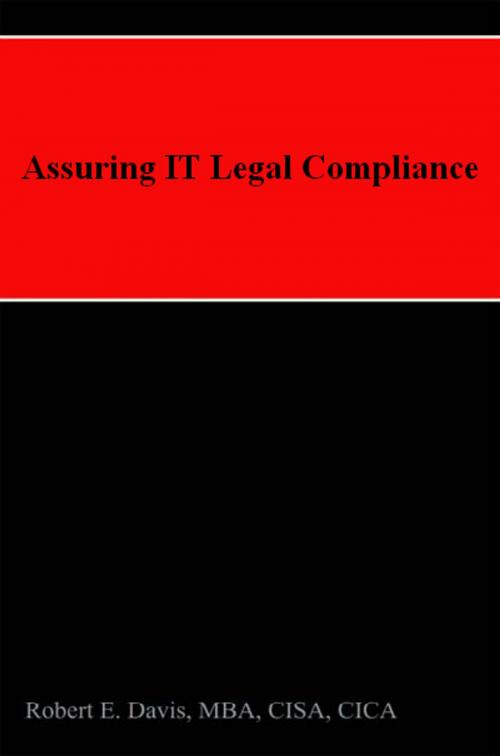 Cover of the book Assuring IT Legal Compliance by Robert E. Davis, Robert E. Davis