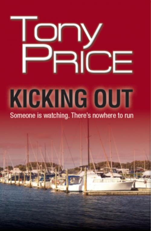 Cover of the book Kicking Out by Tony Price, Tony Price