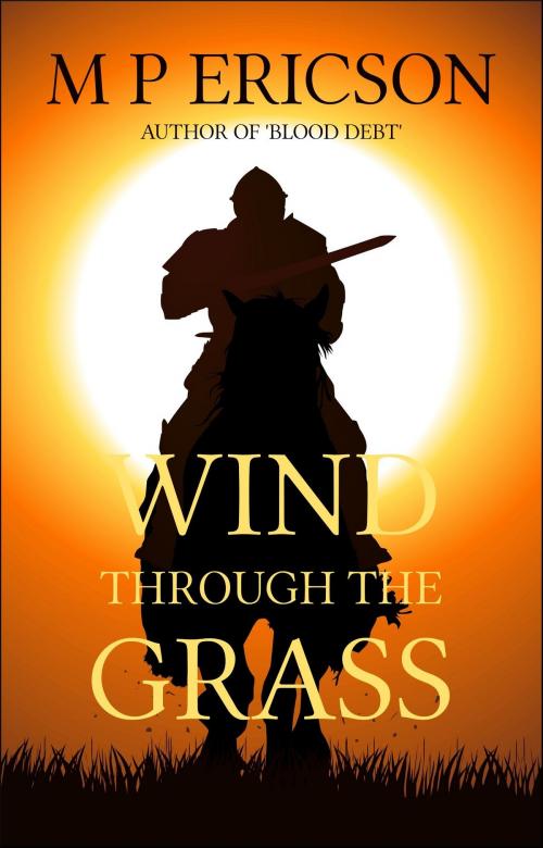 Cover of the book Wind through the Grass by M P Ericson, Byrnie Publishing