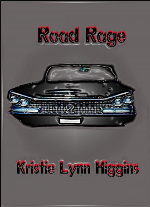 Cover of the book Road Rage (science fiction horror alien demon car) by Kristie Lynn Higgins, Kristie Lynn Higgins