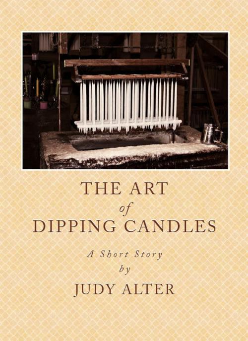 Cover of the book The Art of Candle Dipping by Judy Alter, Judy Alter