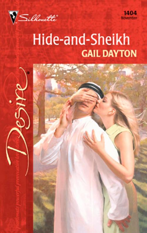 Cover of the book Hide-and-Sheikh by Gail Dayton, Silhouette