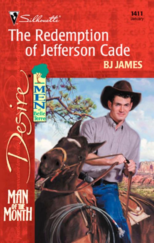 Cover of the book The Redemption of Jefferson Cade by BJ James, Silhouette