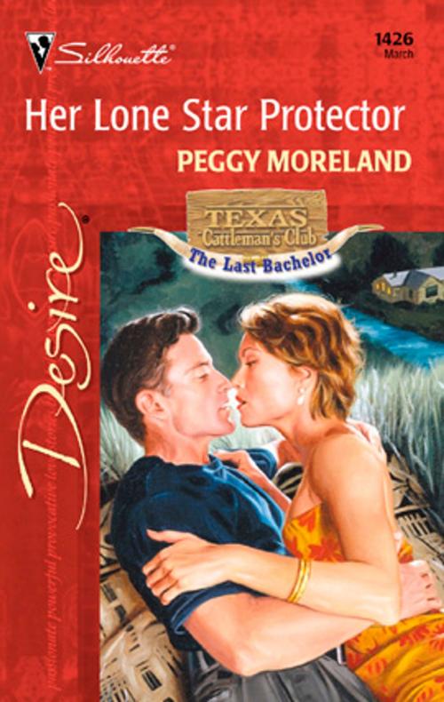 Cover of the book Her Lone Star Protector by Peggy Moreland, Silhouette