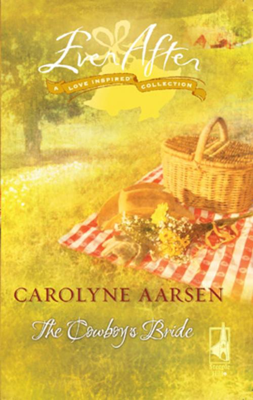 Cover of the book The Cowboy's Bride by Carolyne Aarsen, Steeple Hill