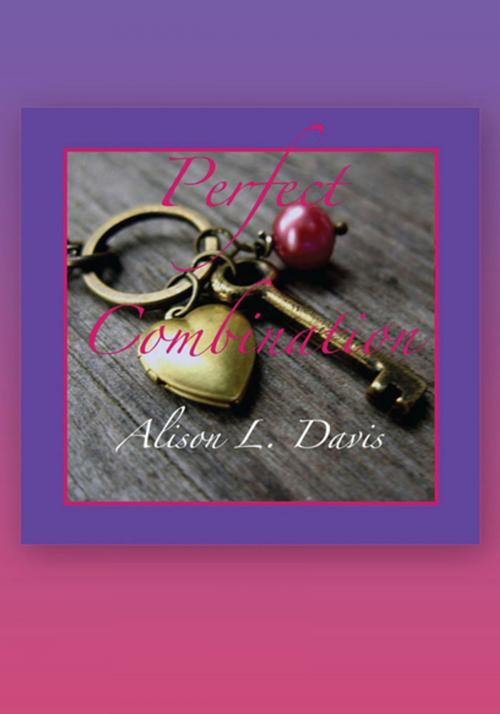 Cover of the book Perfect Combination by ALISON L. DAVIS, Xlibris US