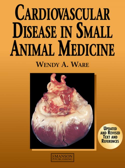 Cover of the book Cardiovascular Disease in Small Animal Medicine by Wendy Ware, CRC Press