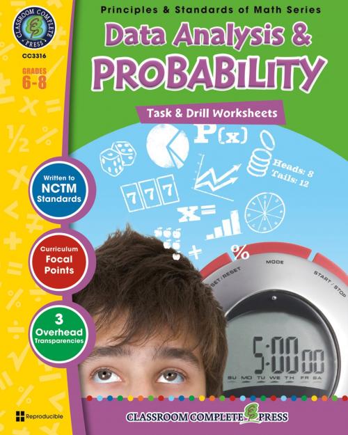 Cover of the book Data Analysis & Probability - Task & Drill Sheets Gr. 6-8 by Tanya Cook, Classroom Complete Press Ltd