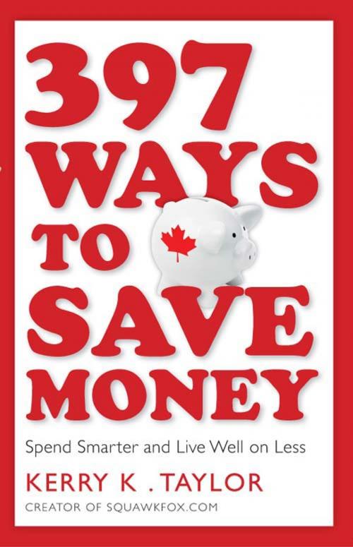 Cover of the book 397 Ways To Save Money by Kerry K. Taylor, Collins
