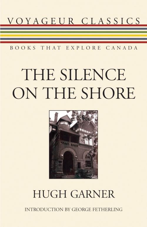 Cover of the book The Silence on the Shore by Hugh Garner, Dundurn