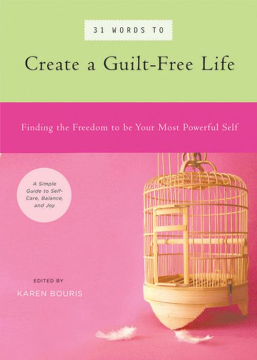 Cover of the book 31 Words to Create a Guilt-Free Life by , New World Library