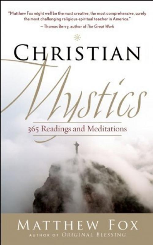 Cover of the book Christian Mystics by Matthew Fox, New World Library