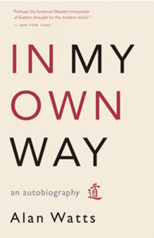 Cover of the book In My Own Way by Alan Watts, New World Library