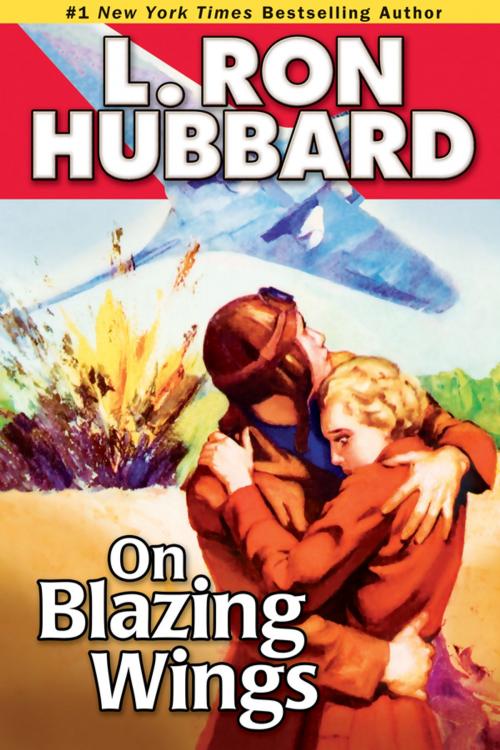 Cover of the book On Blazing Wings by L. Ron Hubbard, Galaxy Press